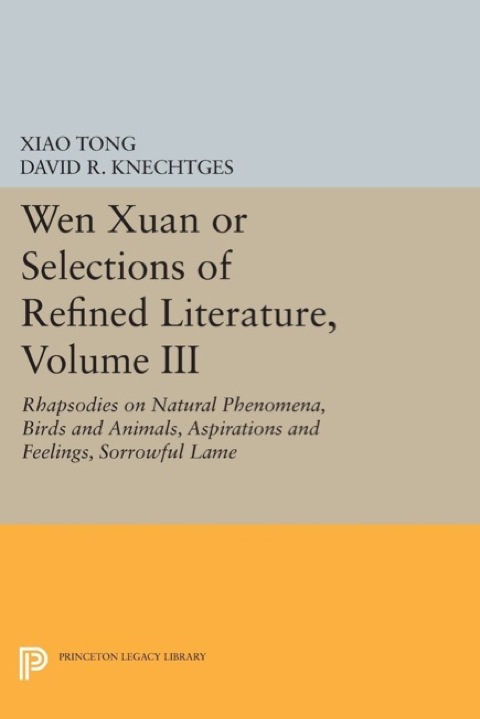 Cover image for book Wen Xuan or Selections of Refined Literature, Volume III