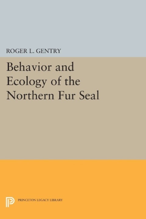 Cover image for book Behavior and Ecology of the Northern Fur Seal