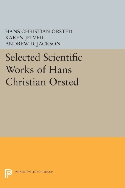 Cover image for book Selected Scientific Works of Hans Christian Ørsted