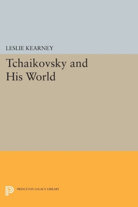 Cover image for book Tchaikovsky and His World