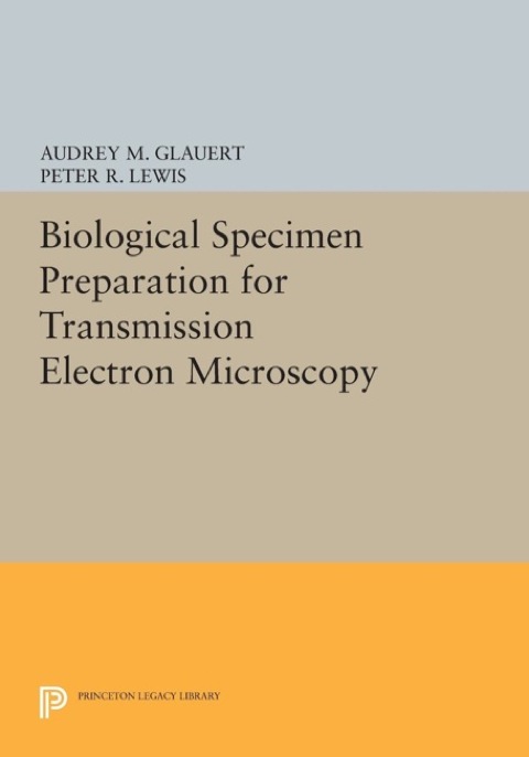 Cover image for book Biological Specimen Preparation for Transmission Electron Microscopy