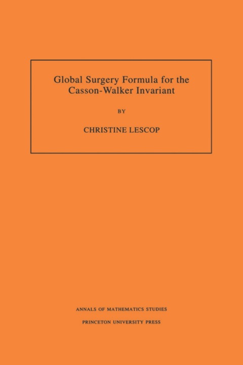 Cover image for book Global Surgery Formula for the Casson-Walker Invariant
