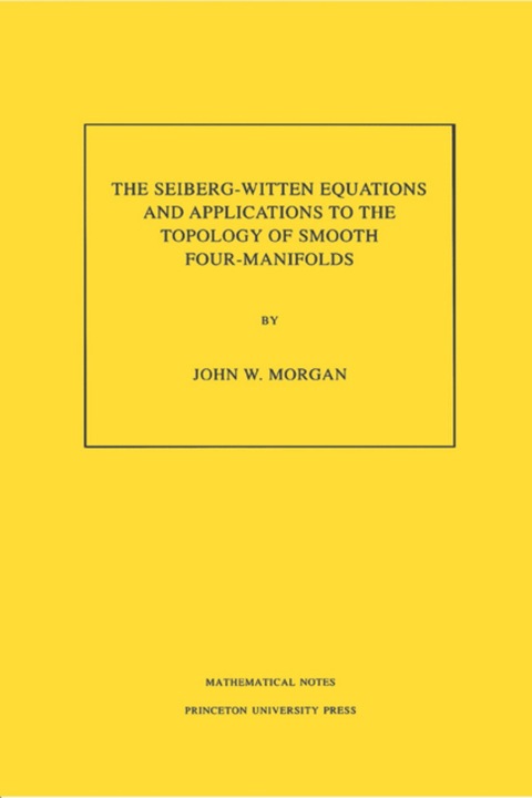 The Seiberg-Witten Equations and Applications to the Topology of Smooth Four-Manifolds 