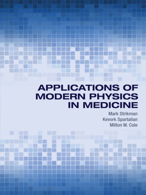 Applications of Modern Physics in Medicine 