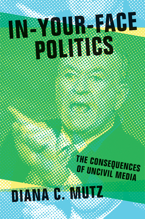 Cover image for book In-Your-Face Politics