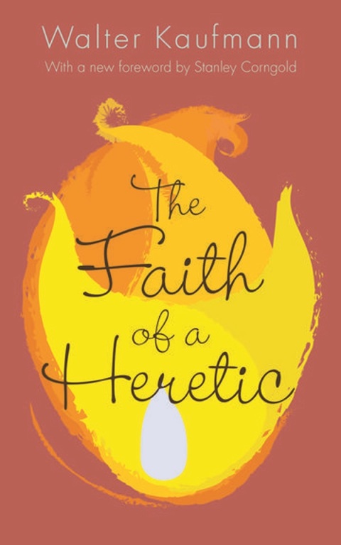 Cover image for book The Faith of a Heretic