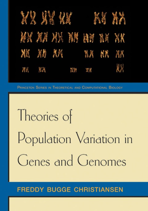 Cover image for book Theories of Population Variation in Genes and Genomes