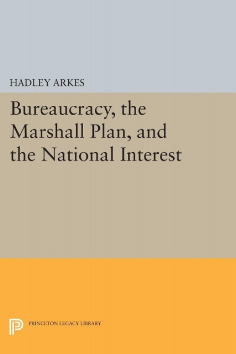 Cover image for book Bureaucracy, the Marshall Plan, and the National Interest