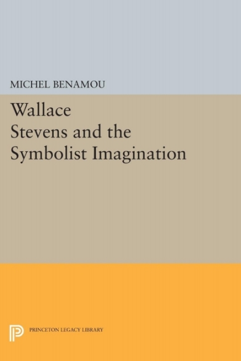 Cover image for book Wallace Stevens and the Symbolist Imagination