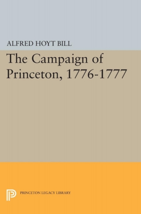 Cover image for book The Campaign of Princeton, 1776-1777