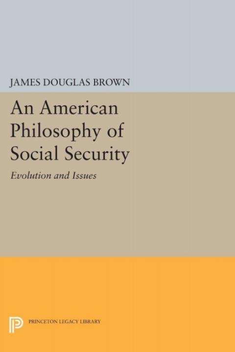 Cover image for book An American Philosophy of Social Security