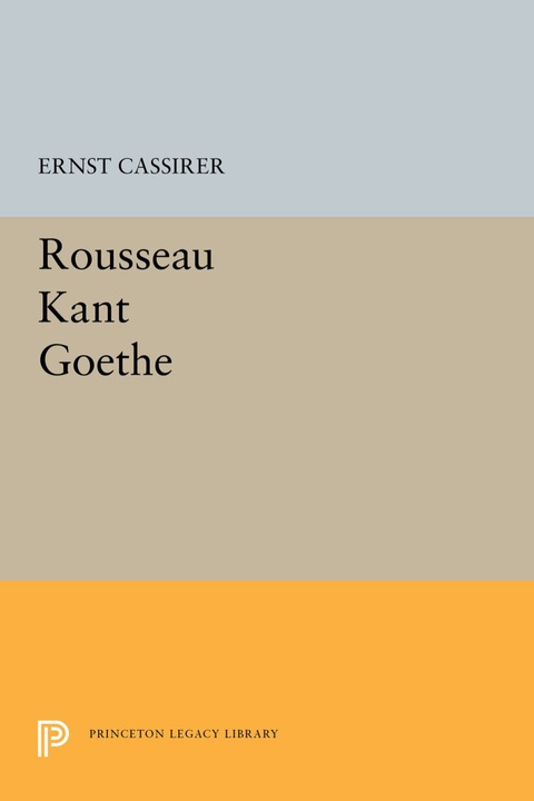 Cover image for book Rousseau-Kant-Goethe
