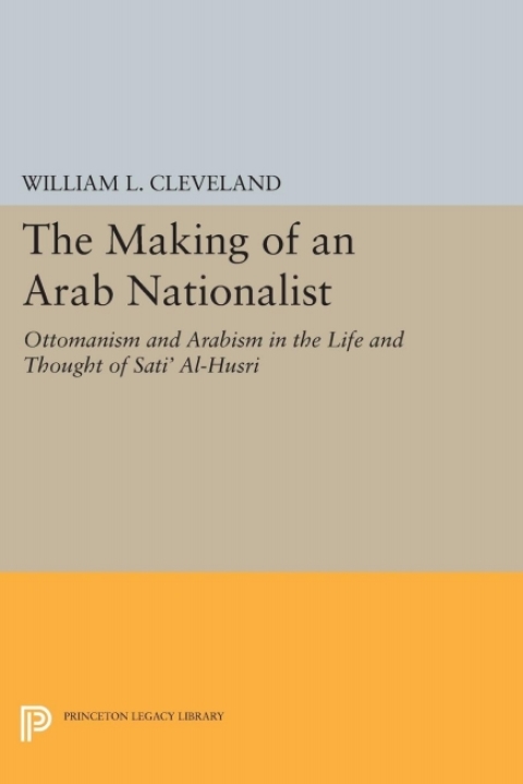 Cover image for book The Making of an Arab Nationalist