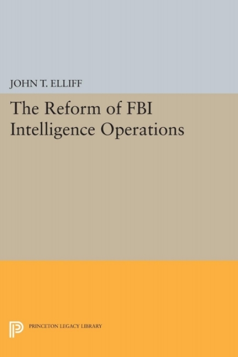 Cover image for book The Reform of FBI Intelligence Operations