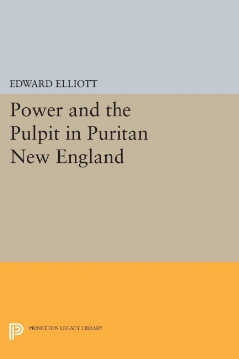 Cover image for book Power and the Pulpit in Puritan New England
