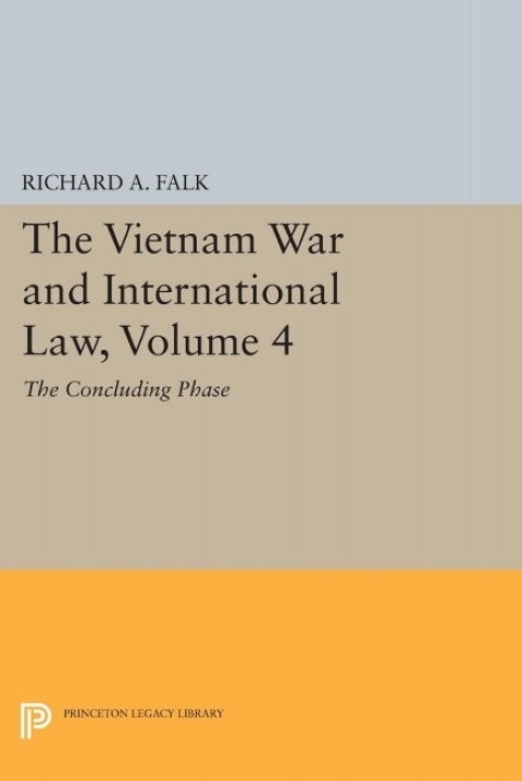 The Vietnam War and International Law, Volume 4 