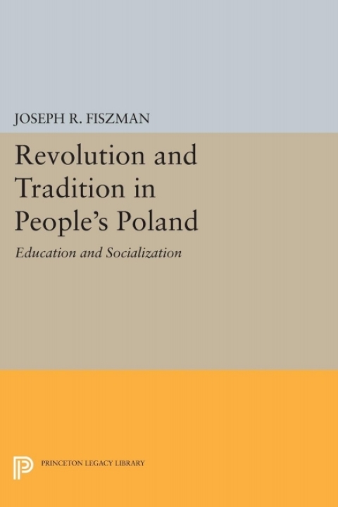 Cover image for book Revolution and Tradition in People's Poland