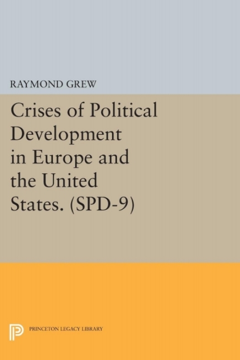 Cover image for book Crises of Political Development in Europe and the United States. (SPD-9)