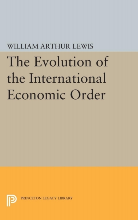 Cover image for book The Evolution of the International Economic Order