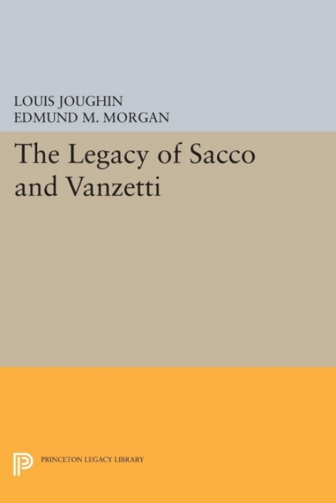 Cover image for book The Legacy of Sacco and Vanzetti