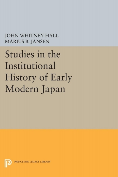 Cover image for book Studies in the Institutional History of Early Modern Japan