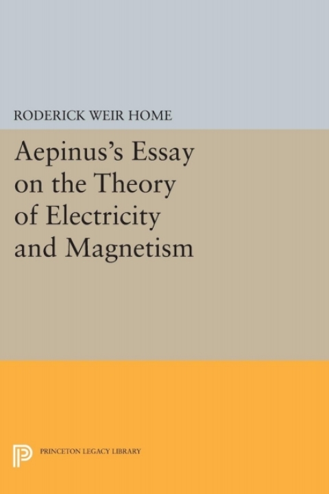 Cover image for book Aepinus's Essay on the Theory of Electricity and Magnetism