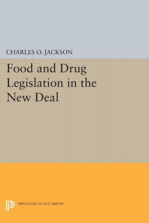 Cover image for book Food and Drug Legislation in the New Deal