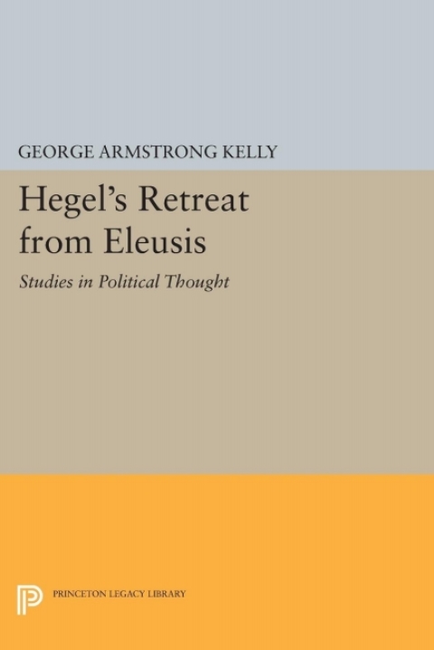 Cover image for book Hegel's Retreat from Eleusis