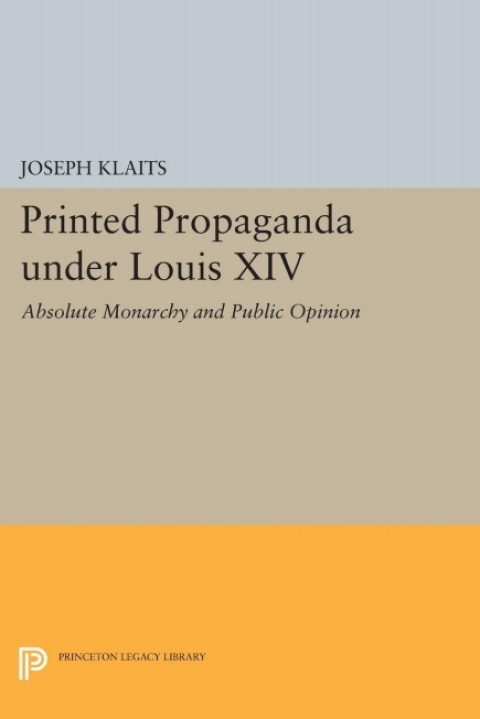 Cover image for book Printed Propaganda under Louis XIV