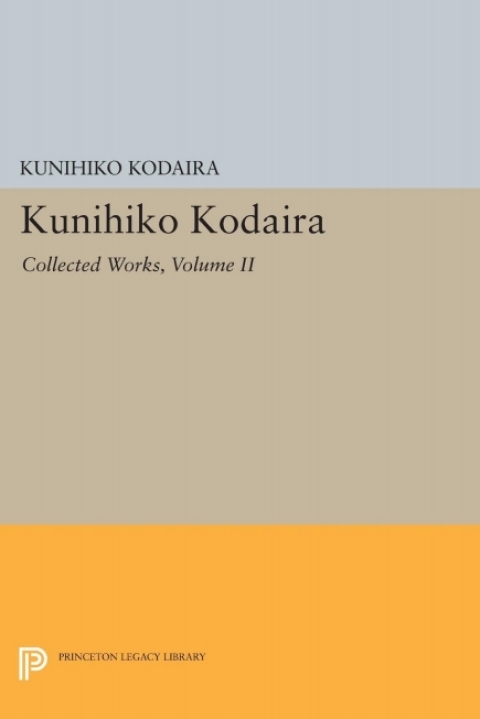 Cover image for book Kunihiko Kodaira, Volume II