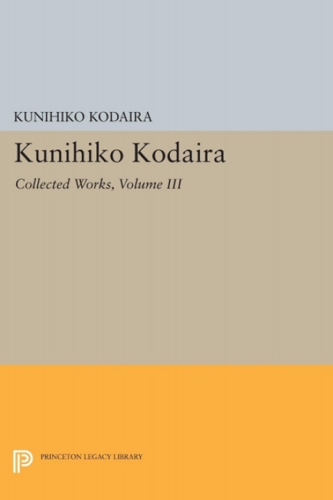 Cover image for book Kunihiko Kodaira, Volume III