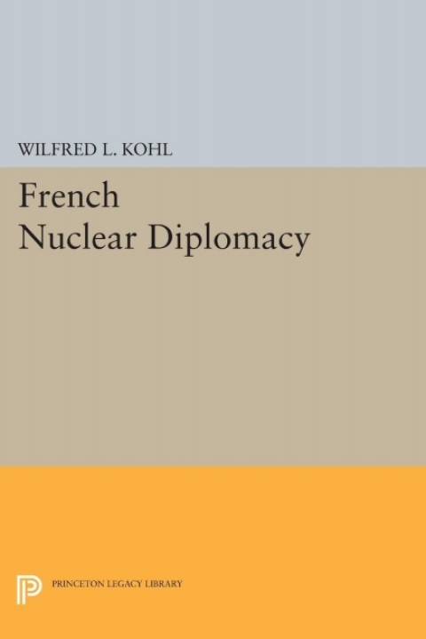 Cover image for book French Nuclear Diplomacy