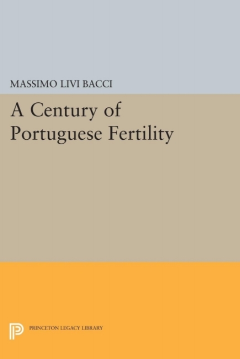 Cover image for book A Century of Portuguese Fertility