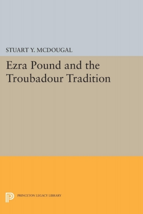 Cover image for book Ezra Pound and the Troubadour Tradition