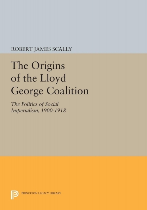Cover image for book The Origins of the Lloyd George Coalition