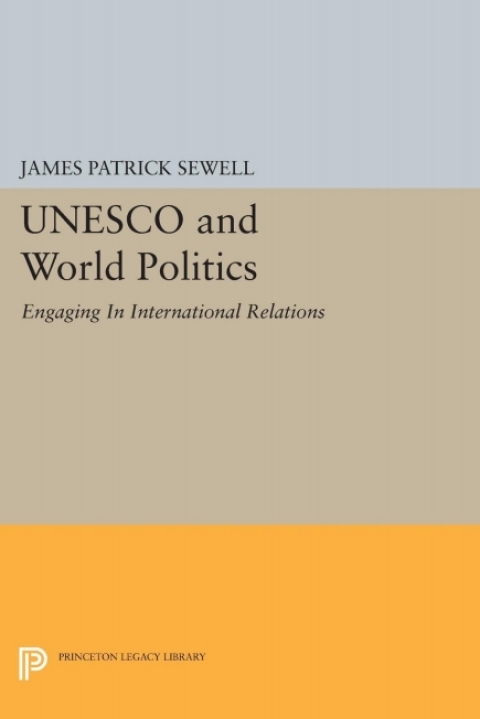 UNESCO and World Politics 