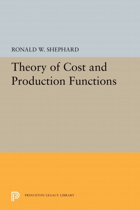 Cover image for book Theory of Cost and Production Functions