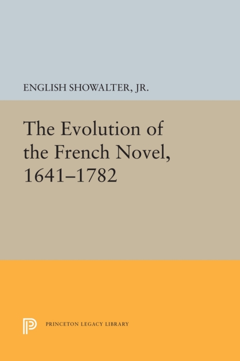 Cover image for book The Evolution of the French Novel, 1641-1782