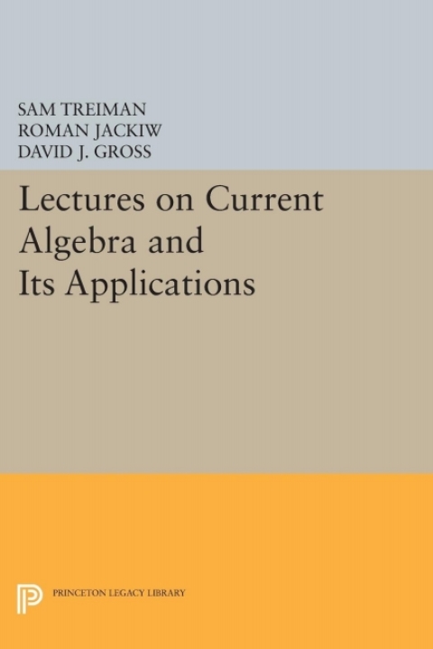 Cover image for book Lectures on Current Algebra and Its Applications