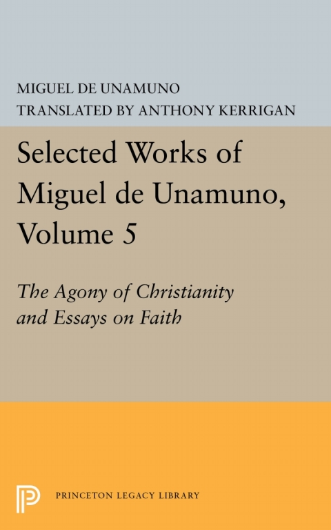 Selected Works of Miguel de Unamuno, Volume 5 