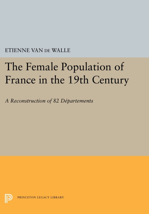 Cover image for book The Female Population of France in the 19th Century