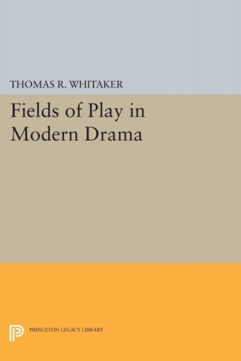 Cover image for book Fields of Play in Modern Drama