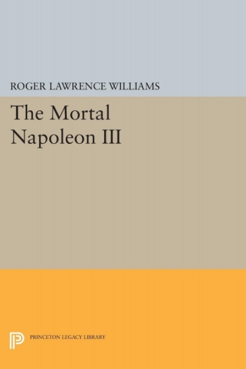 Cover image for book The Mortal Napoleon III
