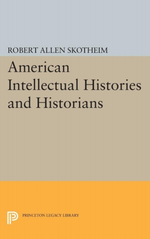 Cover image for book American Intellectual Histories and Historians