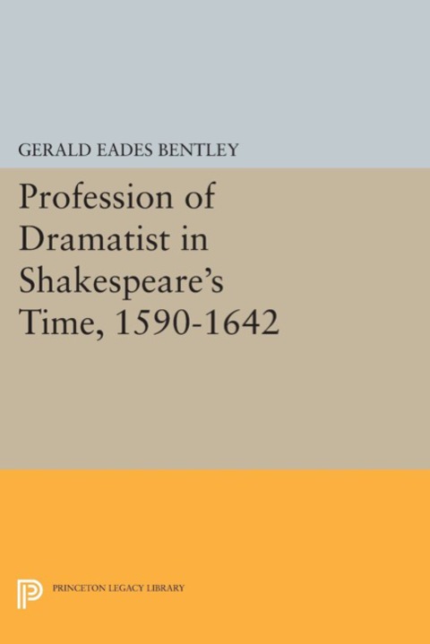 Cover image for book Profession of Dramatist in Shakespeare's Time, 1590-1642
