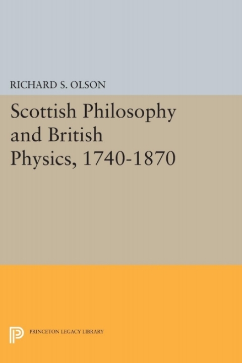 Cover image for book Scottish Philosophy and British Physics, 1740-1870
