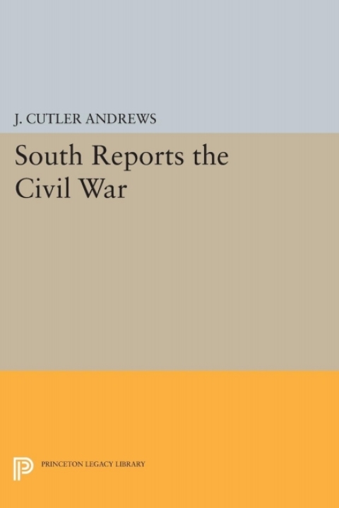 Cover image for book South Reports the Civil War