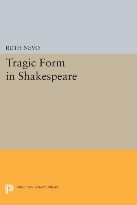 Cover image for book Tragic Form in Shakespeare