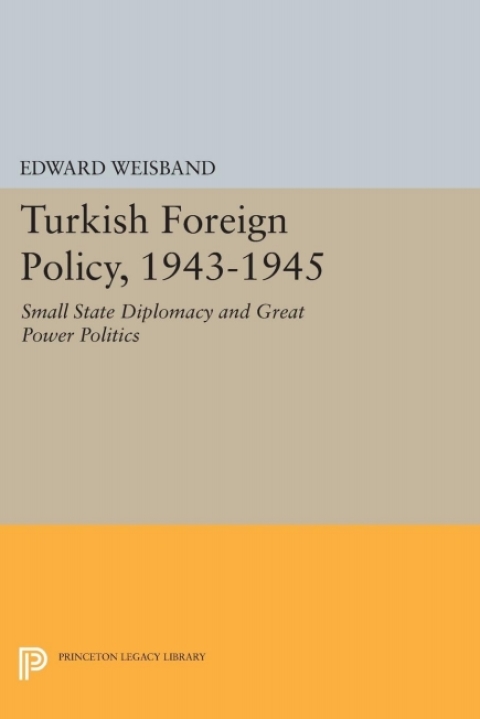 Cover image for book Turkish Foreign Policy, 1943-1945