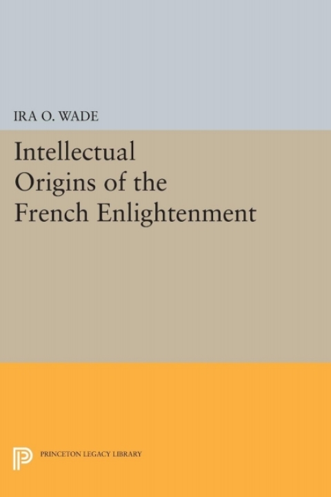 Cover image for book Intellectual Origins of the French Enlightenment